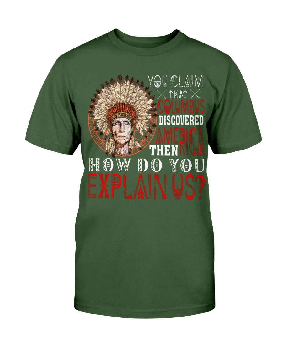 WelcomeNative America Columbus T Shirt, Native American Shirt