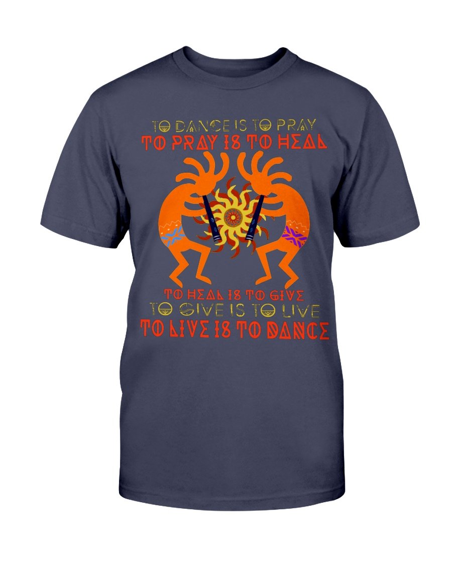 WelcomeNative Dance to Pray T Shirt, Native American Shirt