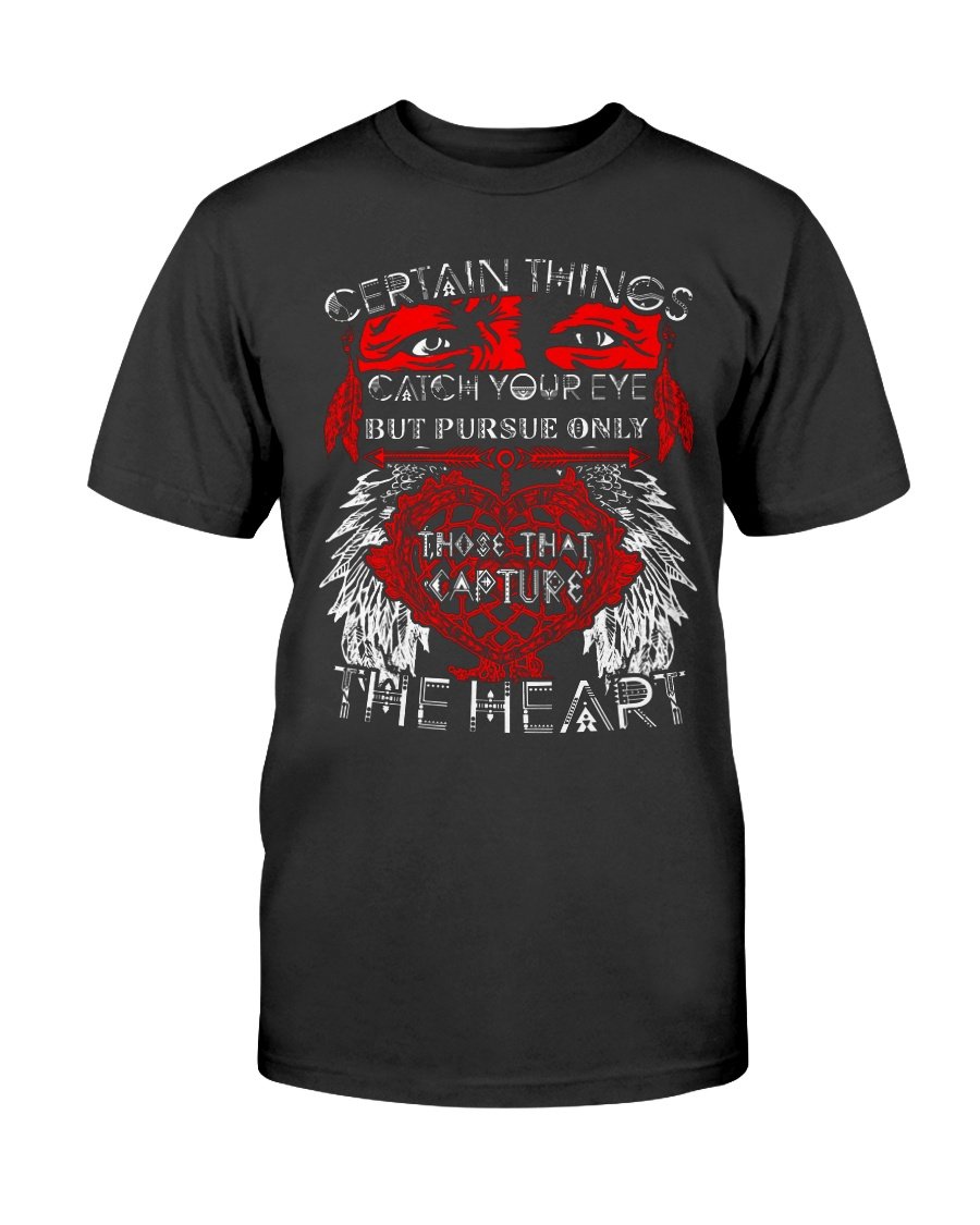 WelcomeNative Capture The Heart T Shirt, Native Ameirican Shirt